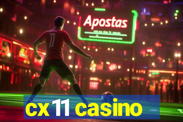 cx11 casino